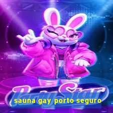 sauna gay porto seguro